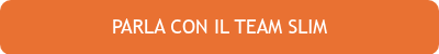 PARLA CON IL TEAM SLIM