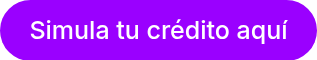 Simula tu crédito aquí