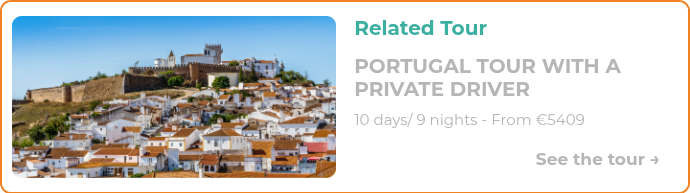 PORTUGAL TOUR with a Private Driver