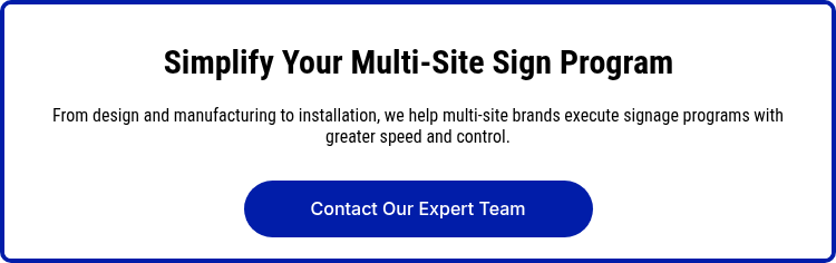 Simplify Your Multi-Site Sign Program