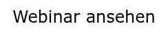 Webinar ansehen