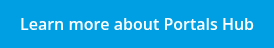 Learn more about Portals Hub