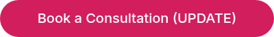 Book a Consultation (UPDATE)