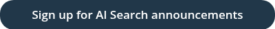Sign up for AI Search announcements