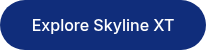 Explore Skyline XT