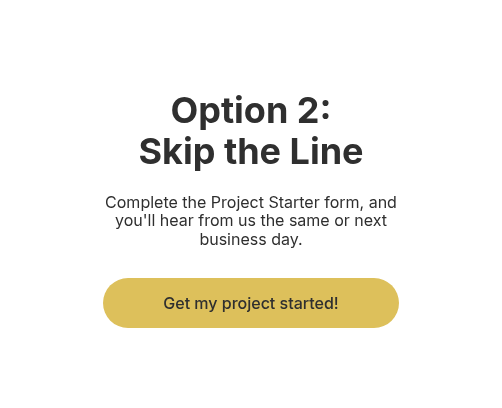 Option 2: Skip the Line