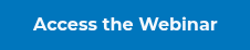 Access the Webinar