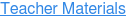 Teacher Materials