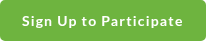 Sign Up to Participate