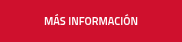 MÁS INFORMACIÓN