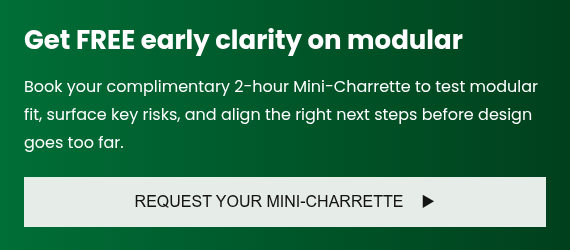 Get early clarity on modular