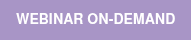 WEBINAR ON-DEMAND
