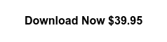 Download Now $39.95