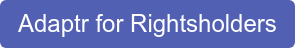 Adaptr for Rightsholders