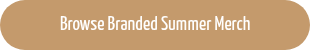 Browse Branded Summer Merch