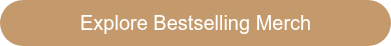 Explore Bestselling Merch