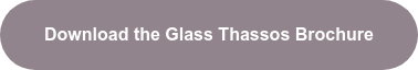 Download the Glass Thassos Brochure