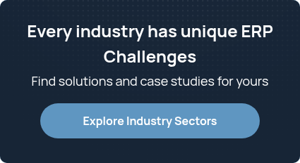 Every industry has unique ERP Challenges