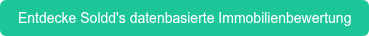 Entdecke Soldd's datenbasierte Immobilienbewertung