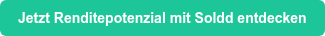 Jetzt Renditepotenzial mit Soldd entdecken
