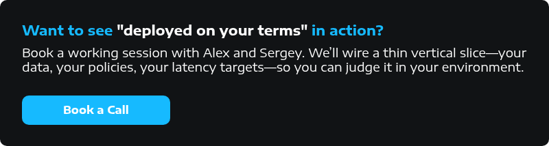 Want to see "deployed on your terms" in action?