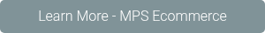 Learn More - MPS Ecommerce