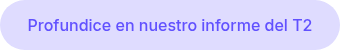 Profundice en nuestro informe del T2