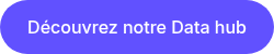 Découvrez notre Data hub