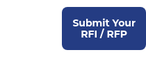 Submit Your<br> RFI / RFP