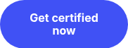 Get certified now