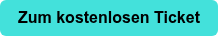 Zum kostenlosen Ticket