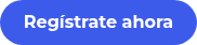 Regístrate ahora