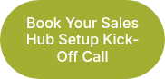 Book Your Sales Hub Setup Kick-Off Call
