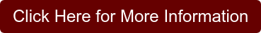 Click Here for More Information