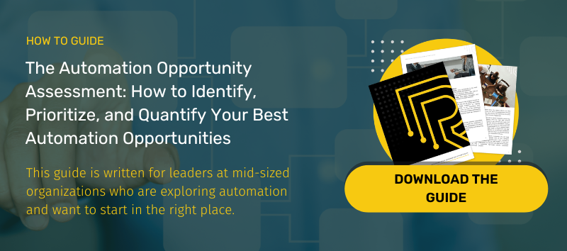 The Automation Opportunity Assessment How to Identify, Prioritize, and Quantify Your Best Automation Opportunities-2