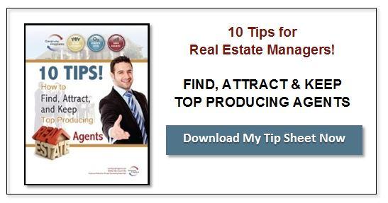 How to Find Attract Keep Top Producing Real Estate Agents