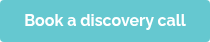 Book a discovery call