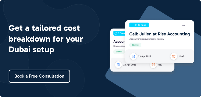 Get a tailored cost breakdown for your Dubai setup  