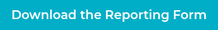 Download the Reporting Form