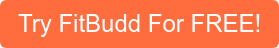 Try FitBudd For FREE!
