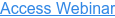 Access Webinar