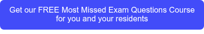 Get our FREE Most Missed Exam Questions Course for you and your residents
