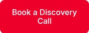 Book a Discovery Call