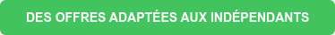 DES OFFRES ADAPTÉES AUX INDÉPENDANTS