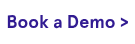 <span style="font-size: 18px;">Book a Demo ></span>