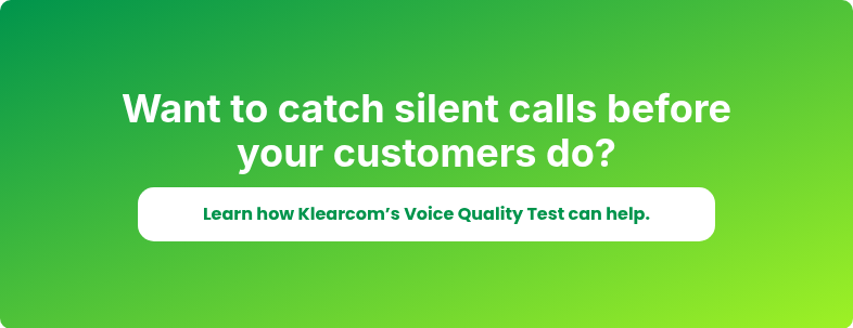 Want to catch silent calls before your customers do?