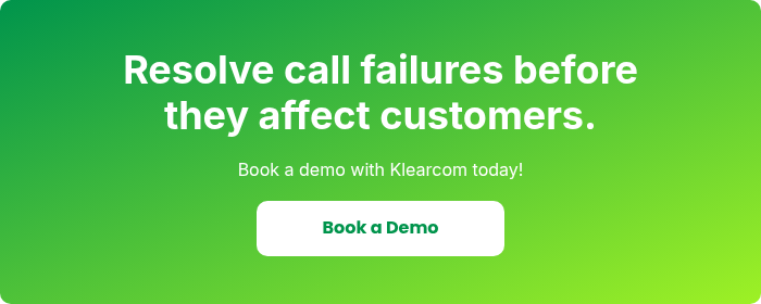 Resolve call failures before they affect customers.