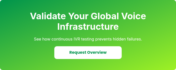 Validate Your Global Voice Infrastructure