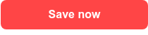 Save now 