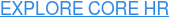 EXPLORE CORE HR